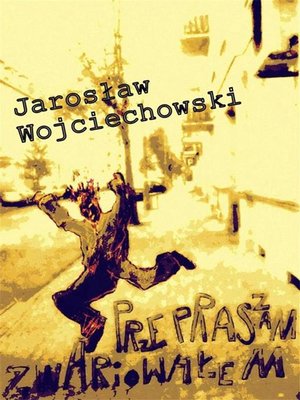 cover image of Przepraszam zwariowałem